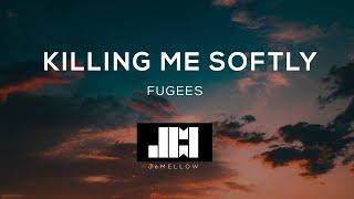 Fugees - Killing Me Softly (Lyrics) 