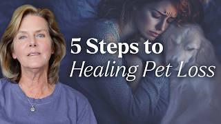 5 Steps to Healing After Your Pet Loss | Tami Hendrix