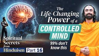 The Life-Changing Power of a Controlled Mind - 99% Doesn't Know this | Swami Mukundananda