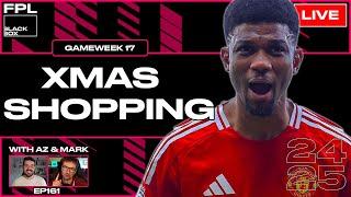 FPL BlackBox | Xmas Shopping | Fantasy Premier League Tips 2024/25 | Gameweek 17