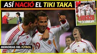 El Día que Nació la ESPAÑA DEL TIKI TAKA (2007)  Memorias del Fútbol