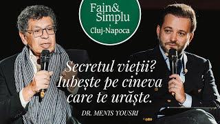 CUM POȚI TRĂI CEA MAI BUNĂ VIAȚĂ POSIBILĂ. DR. MENIS YOUSRY | Fain & Simplu Podcast 171