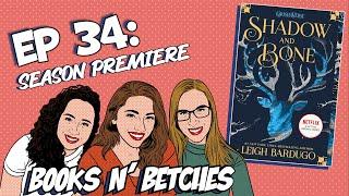 'Shadow and Bone' by Leigh Bardugo | Books N' Betches Ep: 34