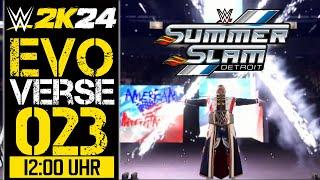 SUMMERSLAM Tag 1/2  | WWE 2k24 Evoverse #023