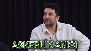 Toygan Avanoğlu’nun askerlik anısı…