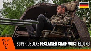 ***Karpfenangeln TV*** Super Deluxe Reclainer Chair Vorstellung