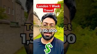 Cost of London 1 Week Trip 2025   #shorts #trendingshorts