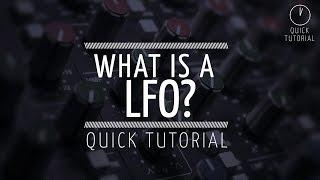 What is a LFO? (Quick Tutorial)