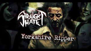 STRAIGHT HATE - Yorkshire Ripper [Official Music Video]