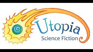 Utopia Science Fiction   The Podcast Episode 06: Dystopia to Utopia