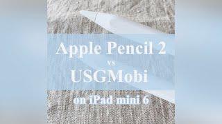 Comparison on iPad mini 6 /  Apple Pencil 2 vs USGMobi (with subtitles)