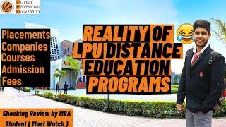 HARSH REALITY OF LPU DISTANCE EDUCATION PROGRAM || PLACEMENTS || CAMPUS || COMPANIES