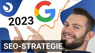 SEO in 2023: Diese SEO- & Content-Strategie bringt KMU auf Google nach oben