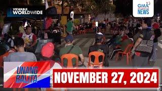 Unang Balita sa Unang Hirit: NOVEMBER 27, 2024 [HD]