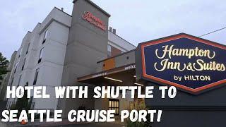 Seattle Pre-Cruise Hotel With Cruise Port Shuttle!