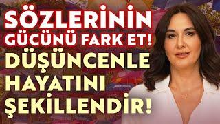 Sözlerinin Gücünü Fark Et! Düşüncenle Hayatını Şekillendir! | Ayşe Tolga