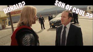 Thor (aka Donald Blake) addresses Agent Phil Coulson as "Son of Coul"