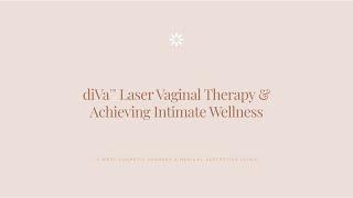 diVa Laser Vaginal Therapy & Achieving Intimate Wellness | 8 West Clinic - Vancouver, BC