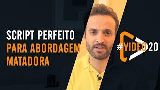 #20. SCRIPT perfeito para uma ABORDAGEM matadora | Guilherme Machado