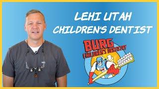 Burg Children's Dentistry Ivory Ridge Introduction - Lehi Utah Kids Dentist