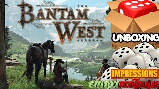 Bantam West - Unboxing & Impressions by Epitrapaizoume.gr