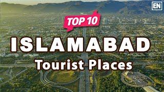 Top 10 Places to Visit in Islamabad, Pakistan - English