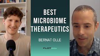 Bernat Olle, Vedanta | Where is the Microbiome Industry in 2023  | E04