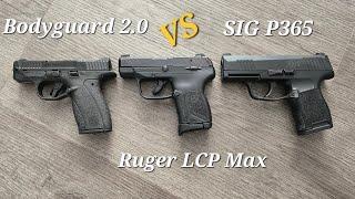 S&W Bodyguard 2.0 Vs Ruger LCP Max Vs Sig P365: Comparison