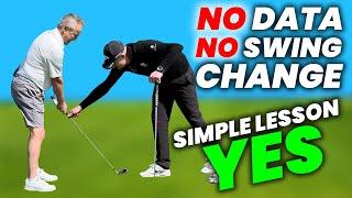 The simple golf lesson you need ! No data or swing path