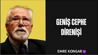 EMRE KONGAR  - BARIŞ VE DEMOKRATİK : GENİŞ CEPHE DİRENİŞİ | Köşe Yazısı Dinle