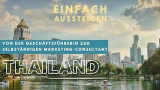 Auswandern nach Bangkok Thailand – EINFACH AUSSTEIGEN mit Nicolas Kreutter & Ute Schmidt