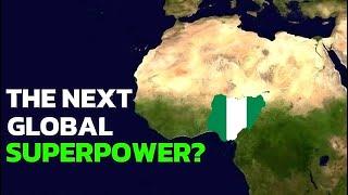 Nigeria: The Next Global Superpower???