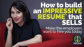 How to build an impressive Resume/CV that sells? Resume writing tips/ skills for a Job Interview.