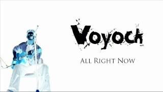 Voyock - All Right Now