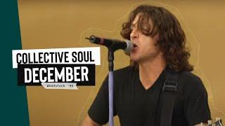 Collective Soul - December - 7/25/1999 - Woodstock 99 West Stage