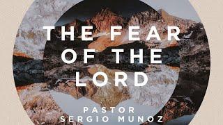 The Fear of the Lord (Sergio Munoz) 12.01.2024