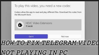 HOW TO FIX TELEGRAM VIDEOS NOT PLAYING ON PC IN WINDOWS|WINDOWS VIDEO APP CAN'T OPEN PROBLEM SOLVED