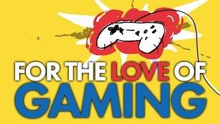 For The Love Of Gaming #FTLOG