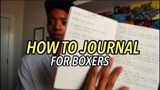 How to Journal for Boxers | Mindset & Athletic Growth