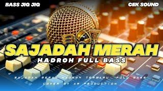 HADROH FULL BASS - SAJADAH MERAH  || BY AR PRODUCTION