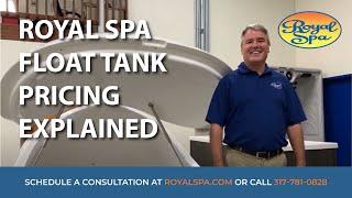 Royal Spa ~ Float Tank Pricing Explained