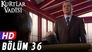 Kurtlar Vadisi - 36.Bölüm | FULL HD YENİ