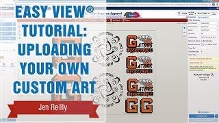 Transfer Express Easy View® Tutorial: Uploading Your Own Custom Art