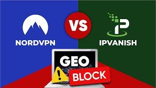 Nordvpn Vs IPVanish - Servers and Bypassing Geo-Restrictions 