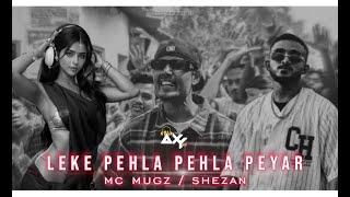 Mc Mugz - Leke Pehla Pehla Peyar x SHEZAN | @DJAxYBD0 | Music Video 2025 |bangla rap mashup | jalali