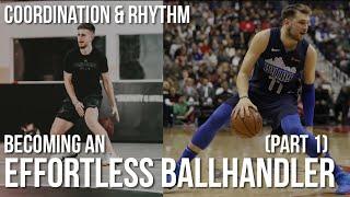 Become an EFFORTLESS Ballhandler | Part 1: The First Steps