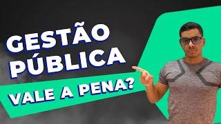 Vale a pena cursar Gestão Pública?