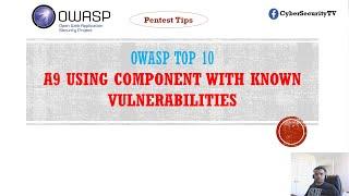 Using Components with Known Vulns | OWASP Top 10 | CyberSecurityTV