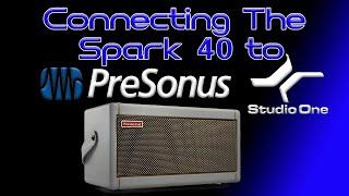 How To Connect Your Spark 40 To Studio One