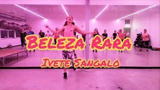 ZUMBA | Beleza Rara | Ivete Sangalo | Nádia Pires